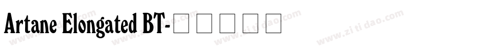 Artane Elongated BT字体转换